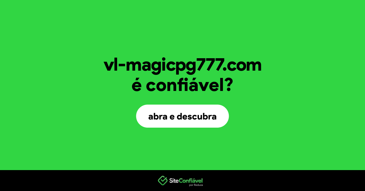 O site vl-magicpg777.com é confiável?