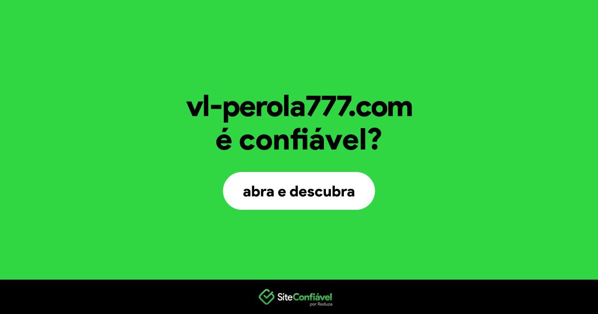 O site vl-perola777.com é confiável?