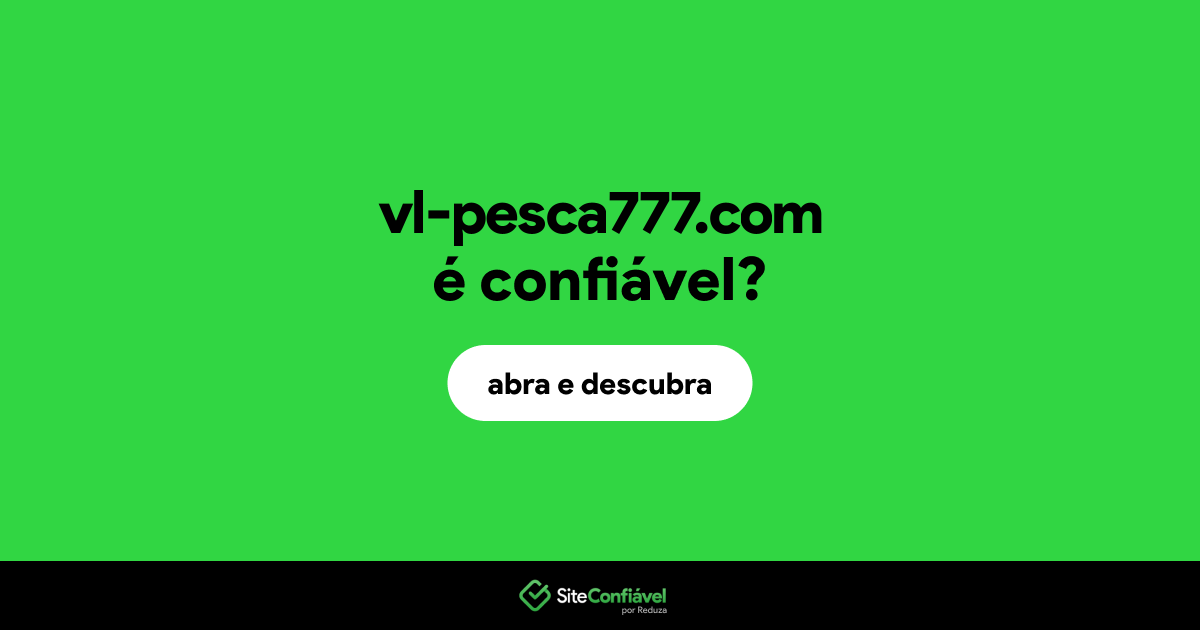 O site vl-pesca777.com é confiável?