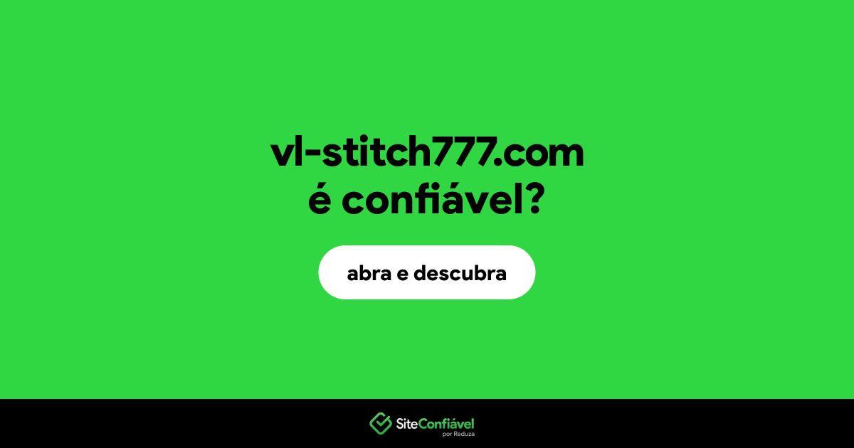 O site vl-stitch777.com é confiável?