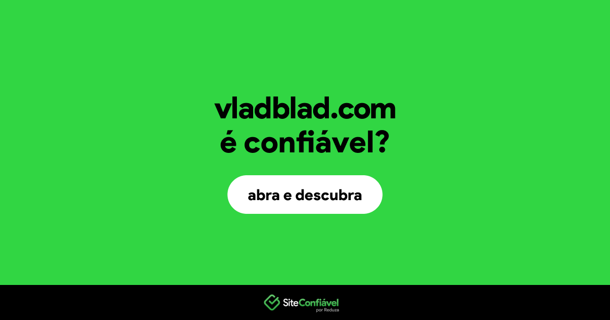 O site vladblad.com é confiável?