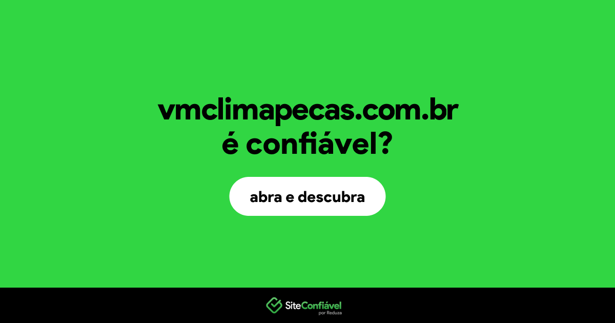 O site vmclimapecas.com.br é confiável?