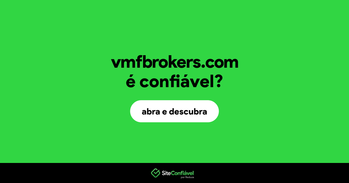 O site vmfbrokers.com é confiável?