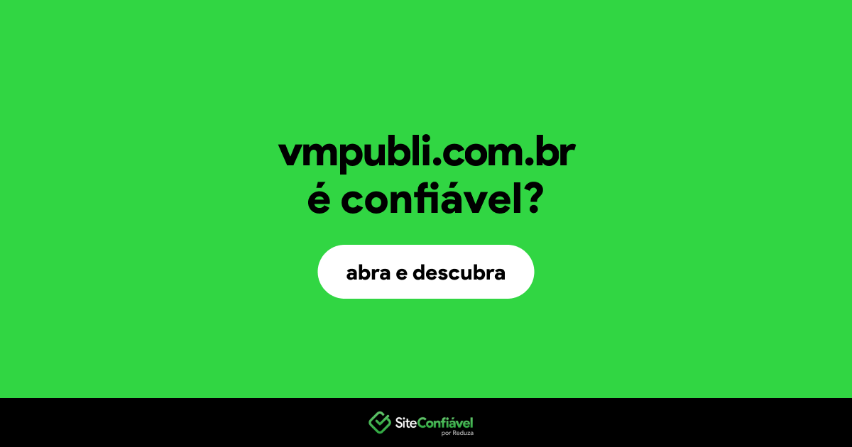 O site vmpubli.com.br é confiável?