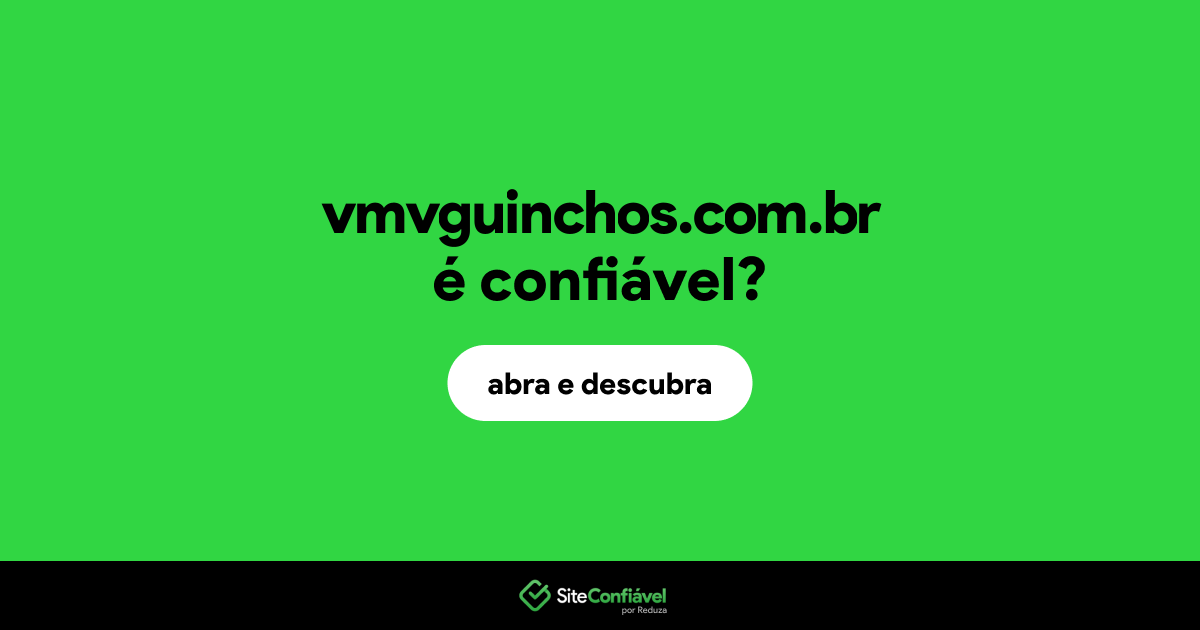O site vmvguinchos.com.br é confiável?