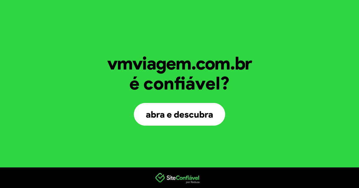 O site vmviagem.com.br é confiável?