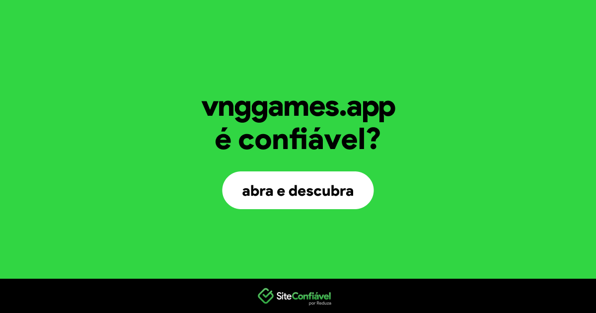 O site vnggames.app é confiável?