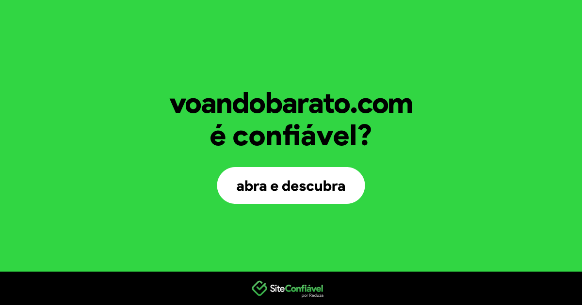 O site voandobarato.com é confiável?