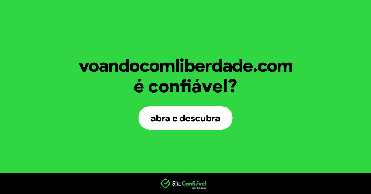 O site voandocomliberdade.com é confiável?