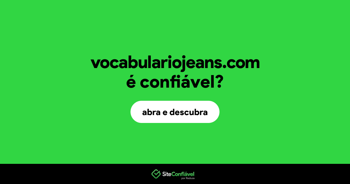 O site vocabulariojeans.com é confiável?