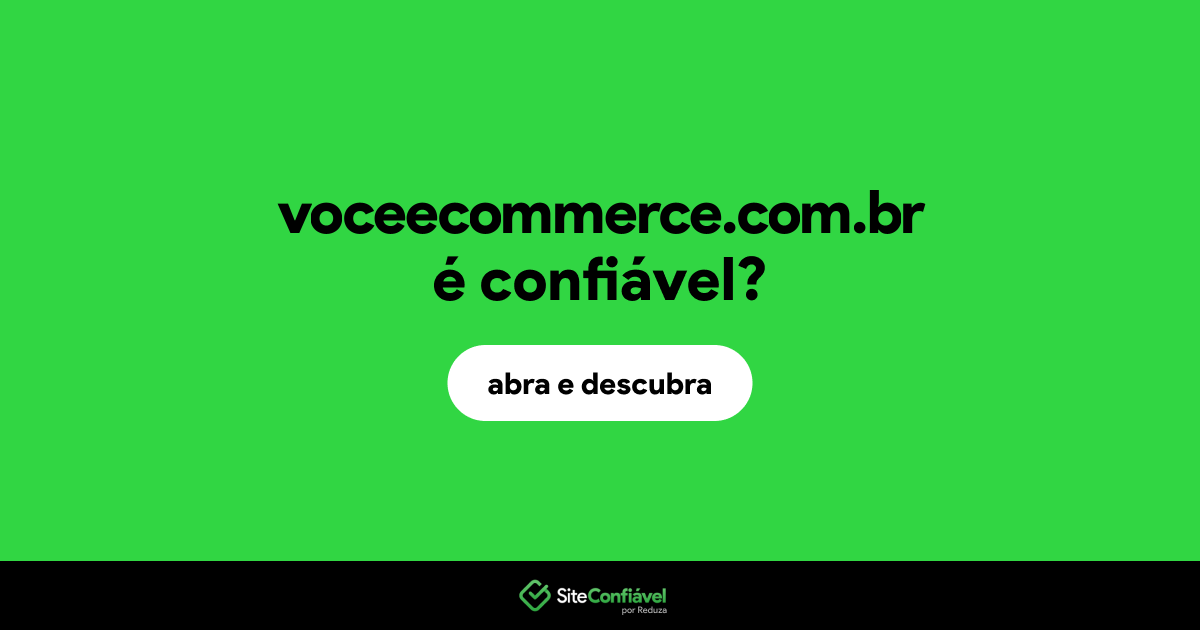 O site voceecommerce.com.br é confiável?