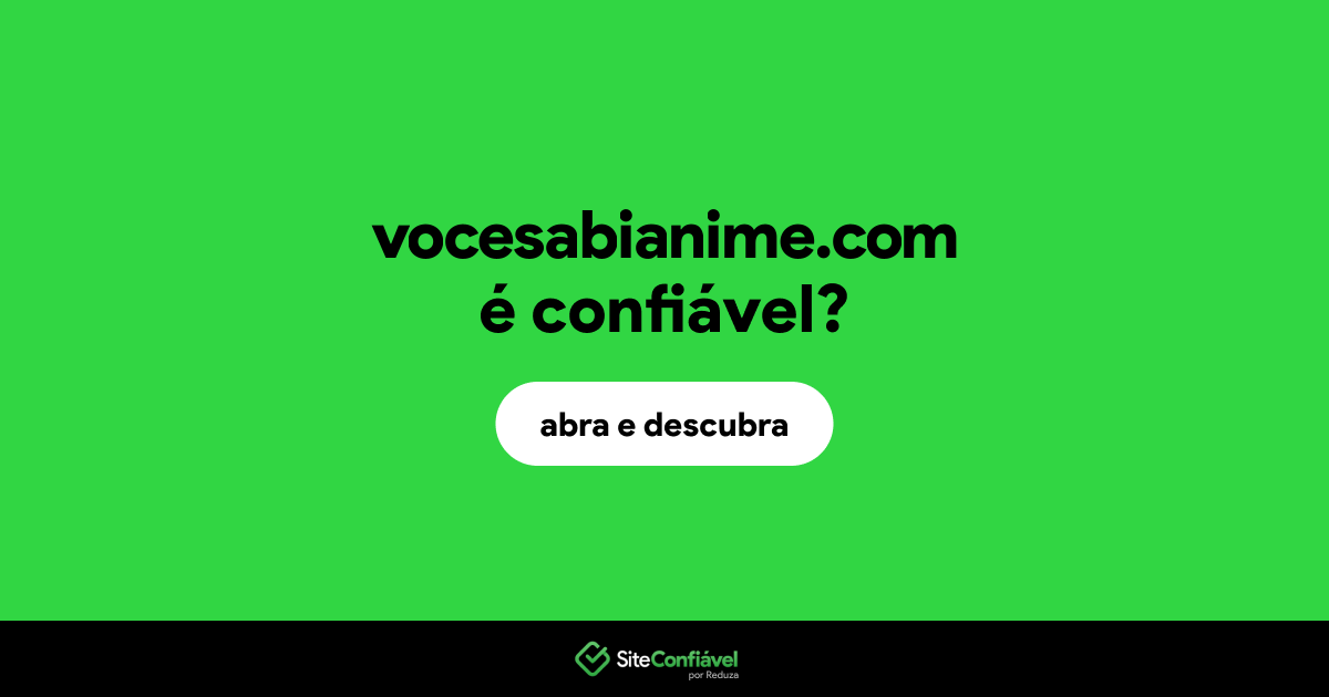 O site vocesabianime.com é confiável?