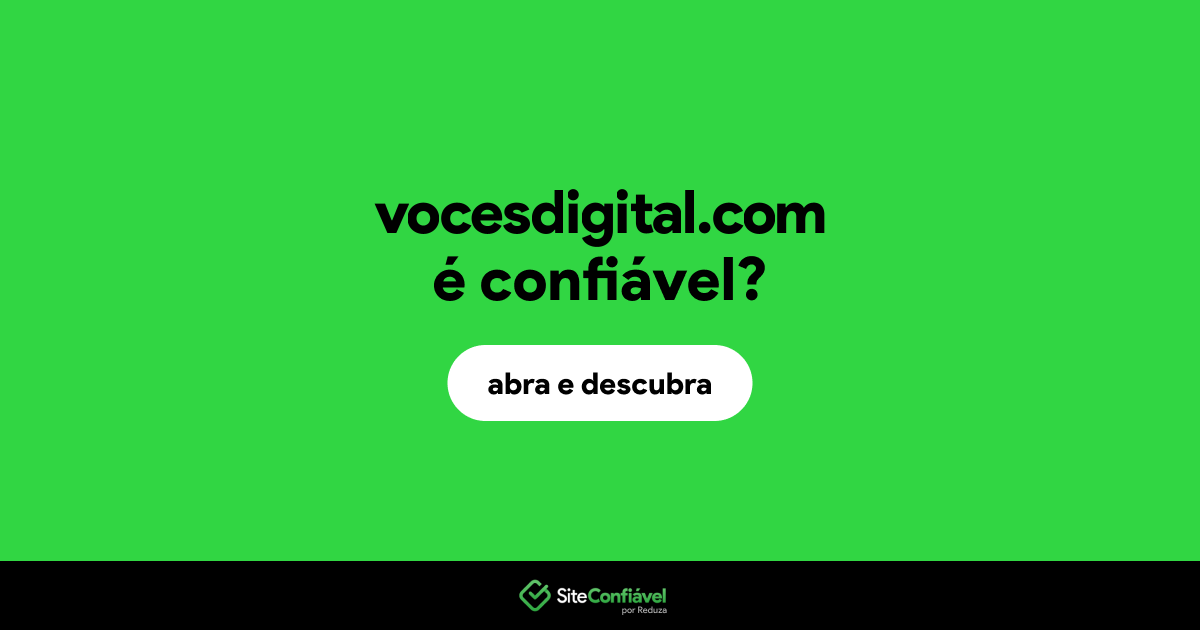 O site vocesdigital.com é confiável?