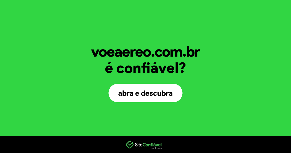 O site voeaereo.com.br é confiável?