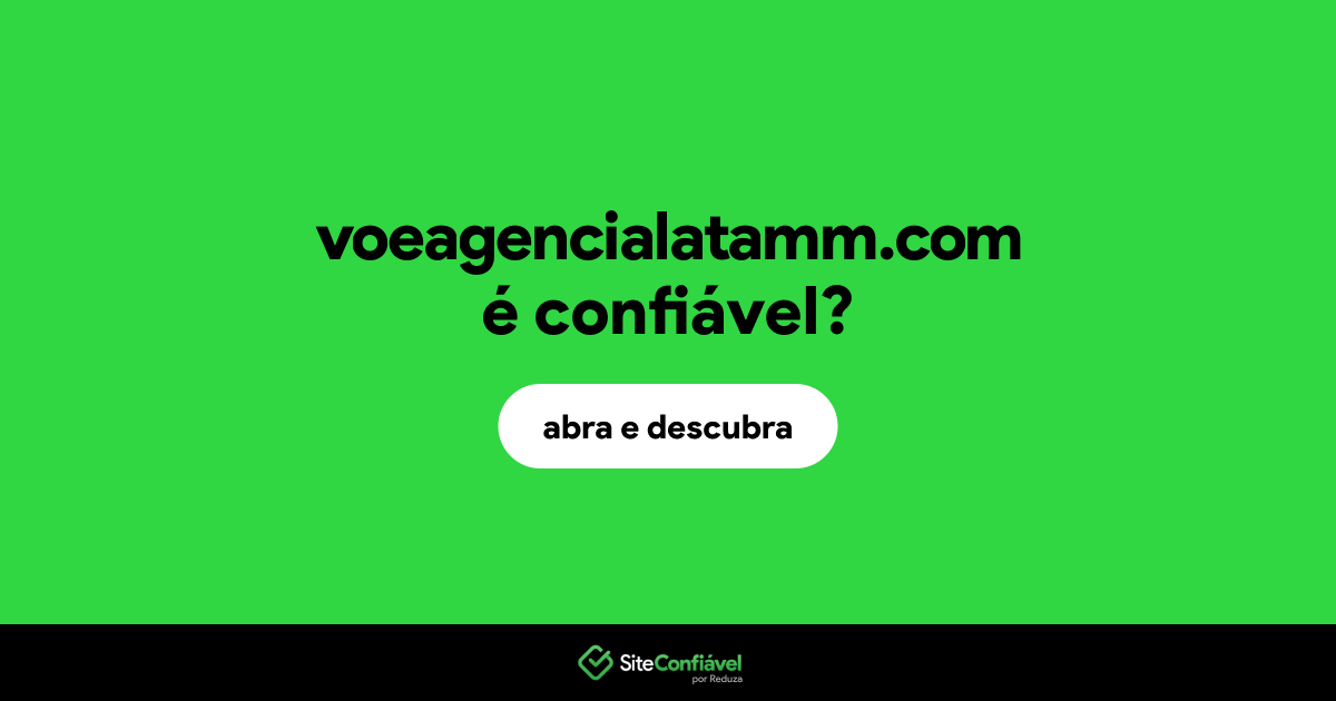 O site voeagencialatamm.com é confiável?