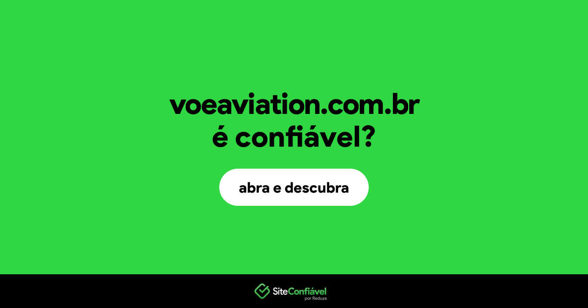 O site voeaviation.com.br é confiável?