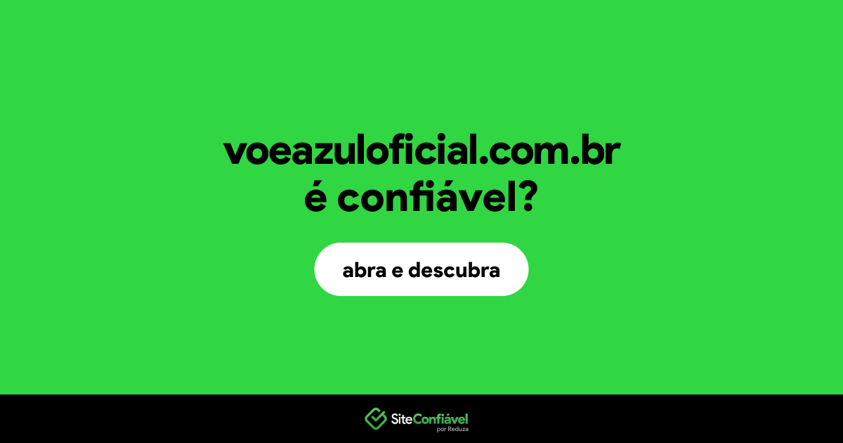 O site voeazuloficial.com.br é confiável?