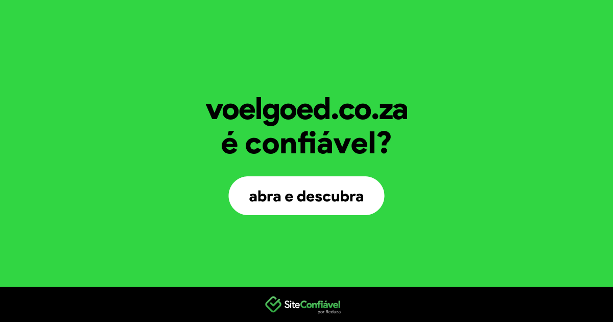 O site voelgoed.co.za é confiável?