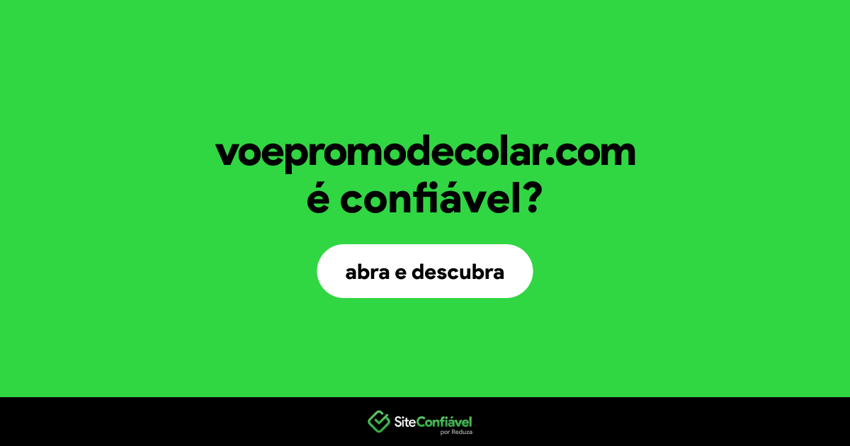 O site voepromodecolar.com é confiável?