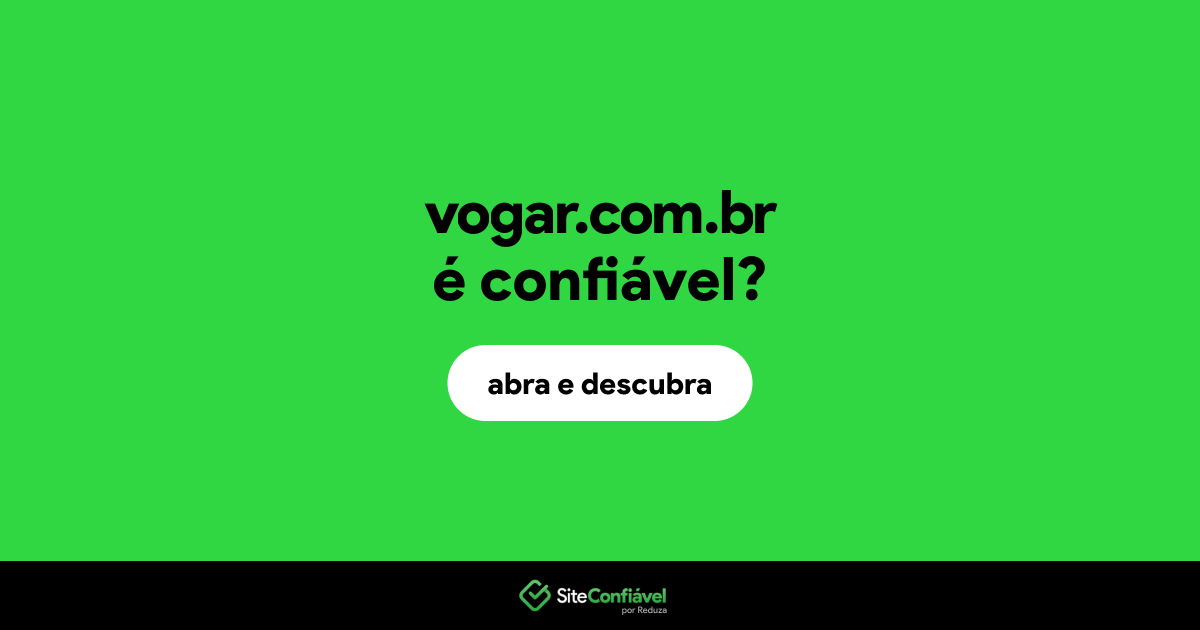 O site vogar.com.br é confiável?