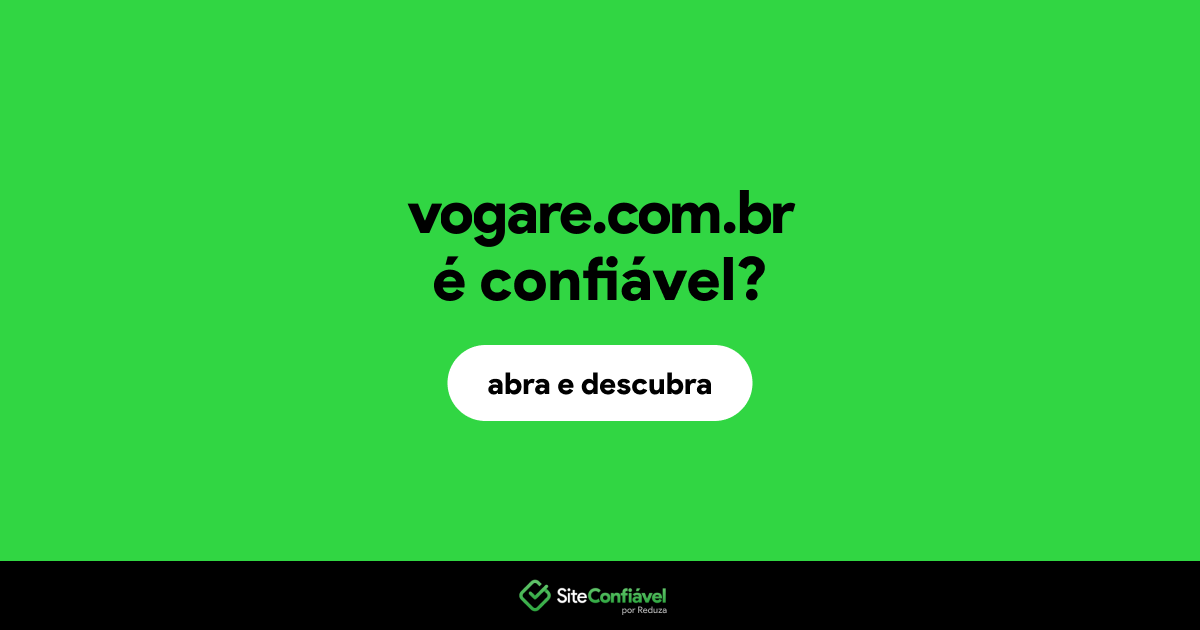O site vogare.com.br é confiável?