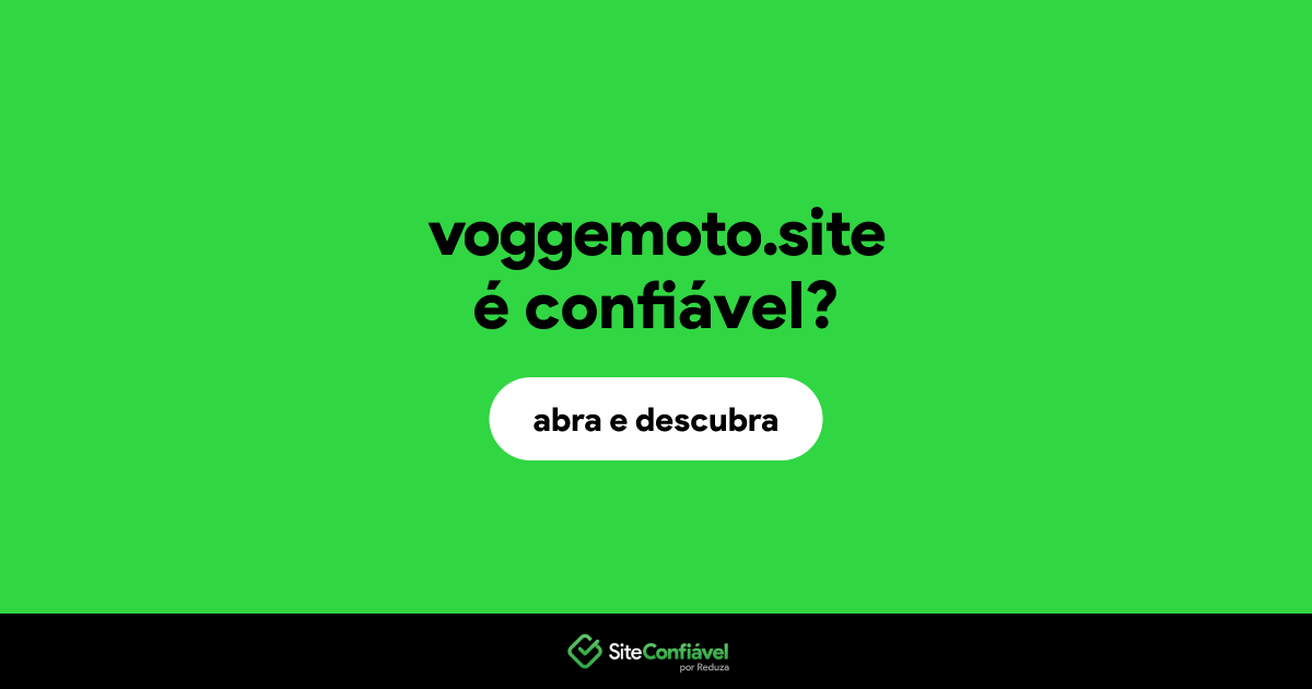 O site voggemoto.site é confiável?