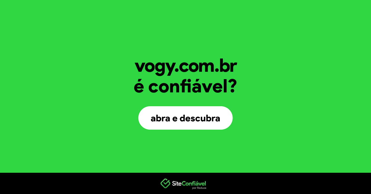 O site vogy.com.br é confiável?