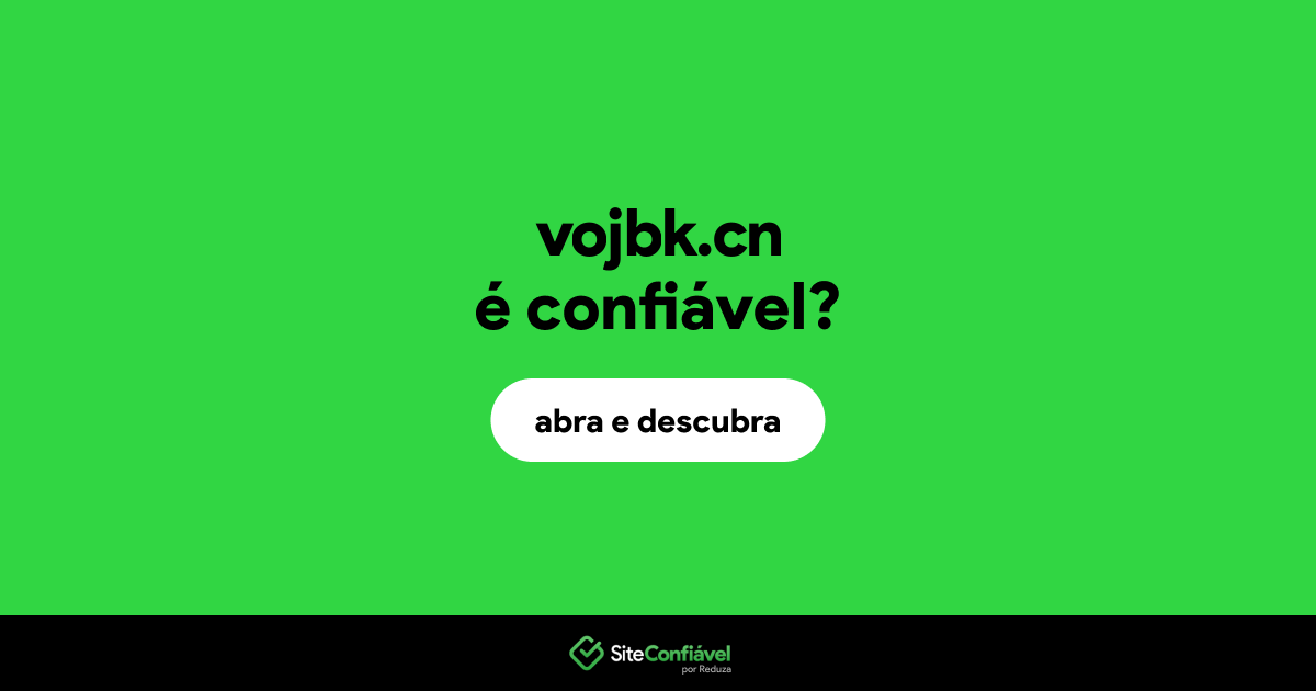O site vojbk.cn é confiável?