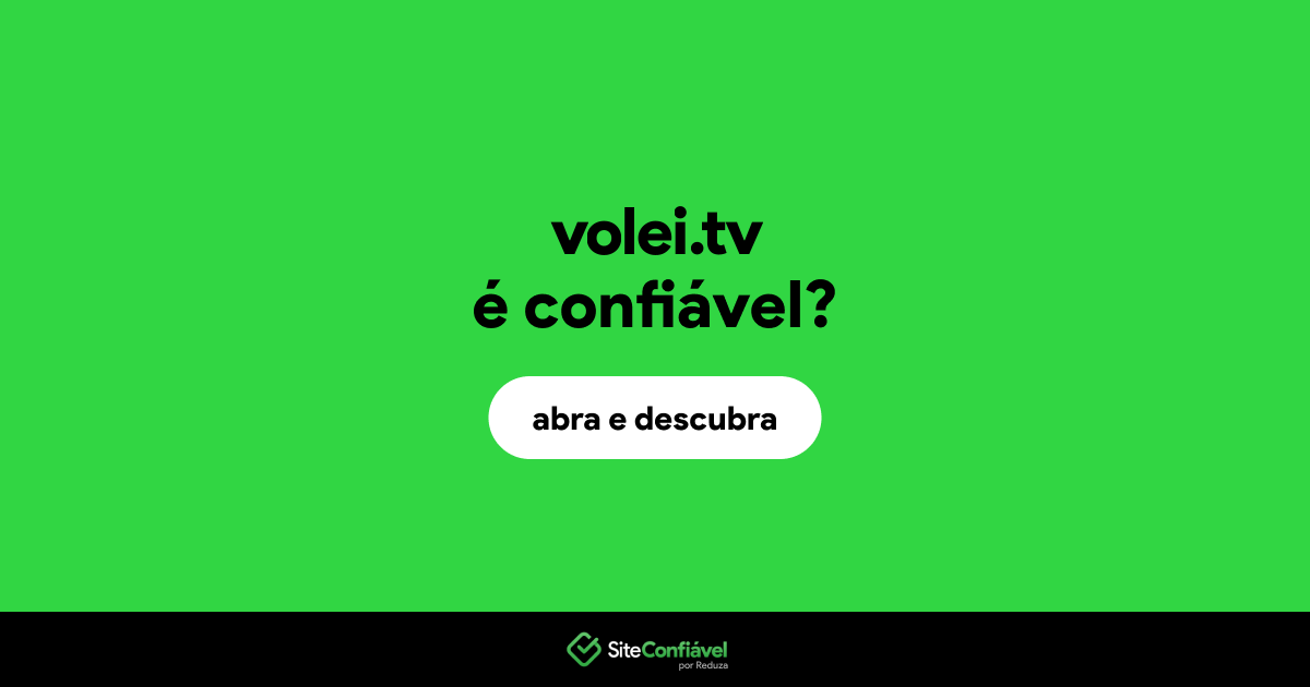 O site volei.tv é confiável?