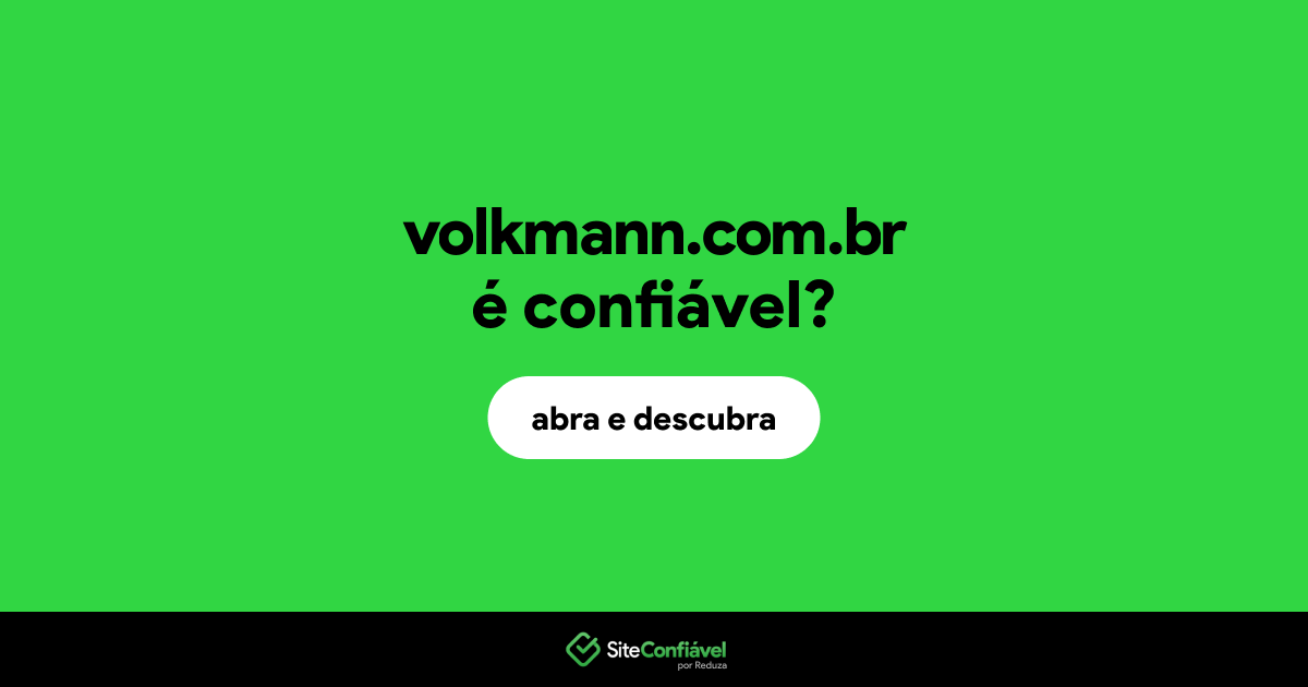 O site volkmann.com.br é confiável?