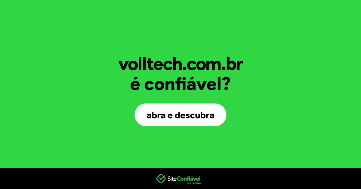 O site volltech.com.br é confiável?