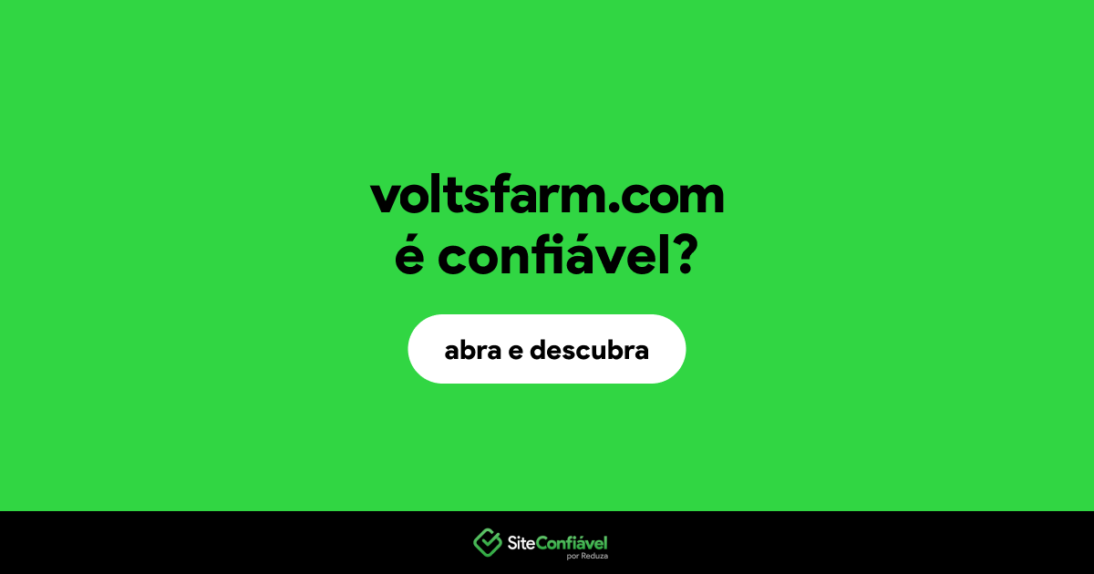 O site voltsfarm.com é confiável?
