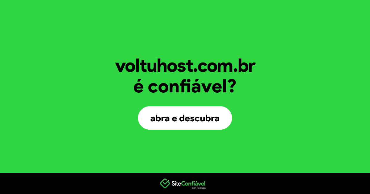 O site voltuhost.com.br é confiável?