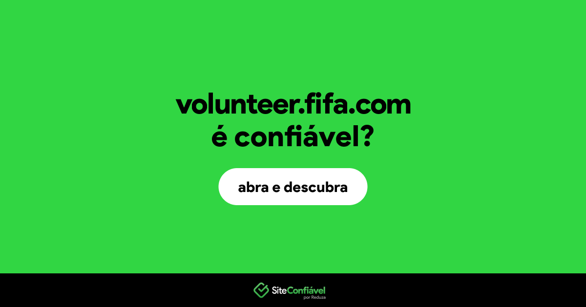 O site volunteer.fifa.com é confiável?