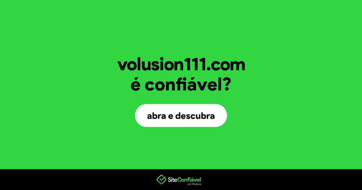 O site volusion111.com é confiável?