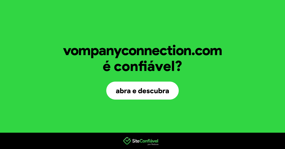O site vompanyconnection.com é confiável?