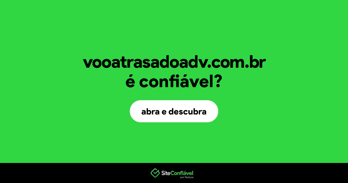O site vooatrasadoadv.com.br é confiável?