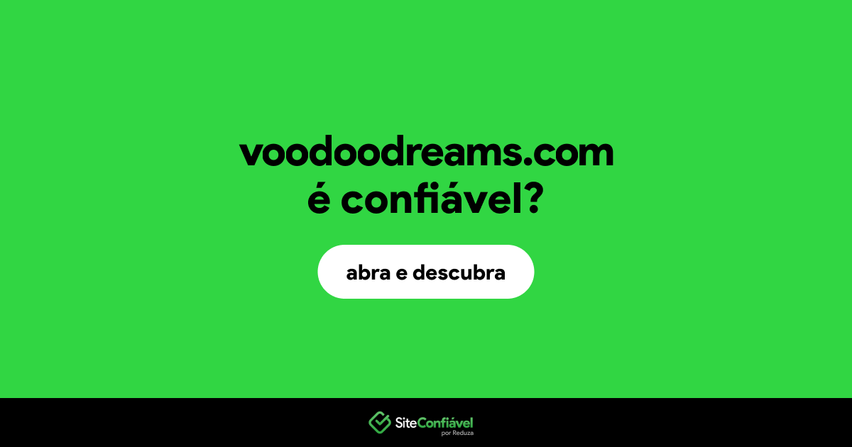 O site voodoodreams.com é confiável?