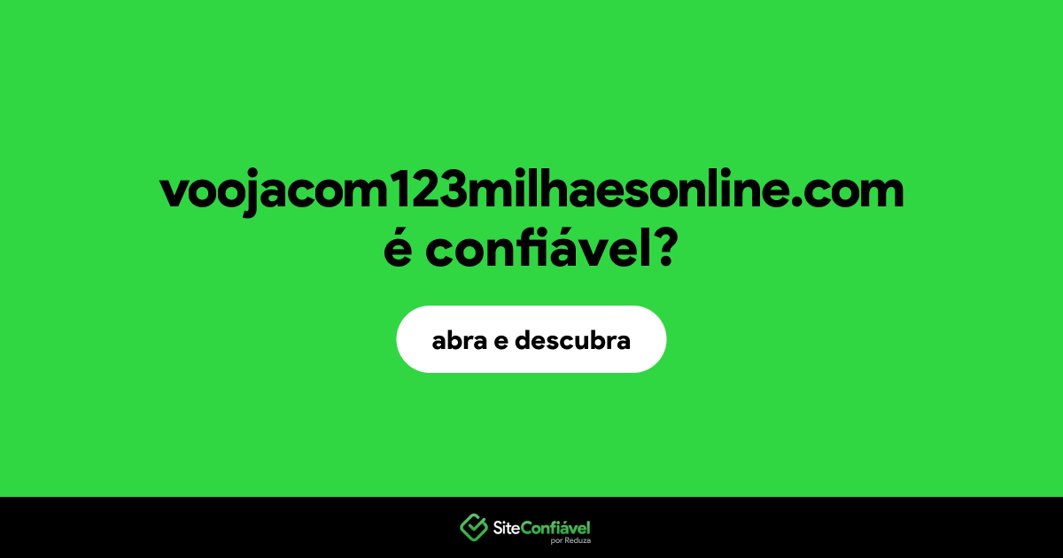 O site voojacom123milhaesonline.com é confiável?