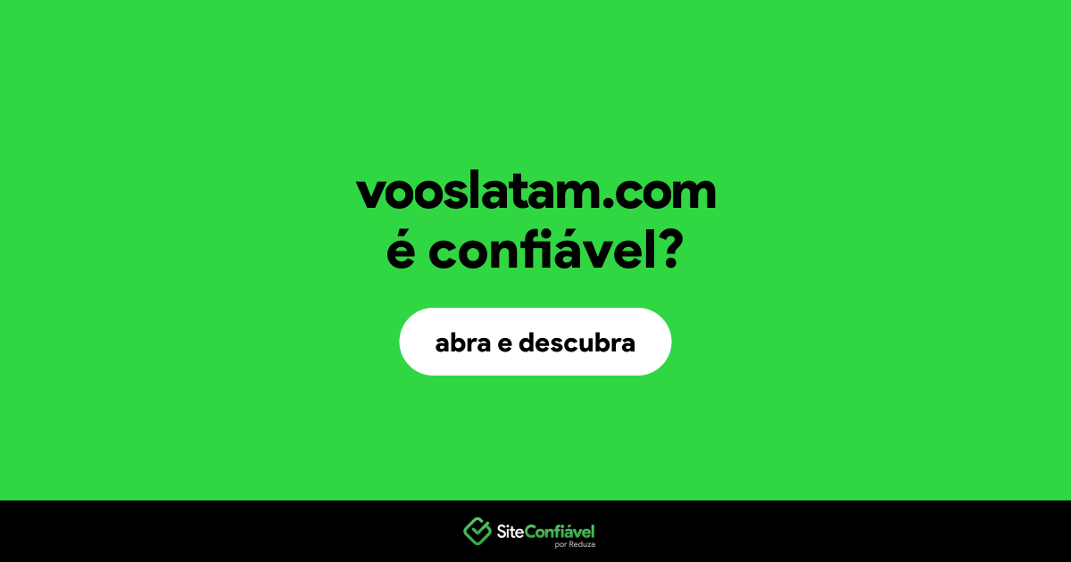 O site vooslatam.com é confiável?