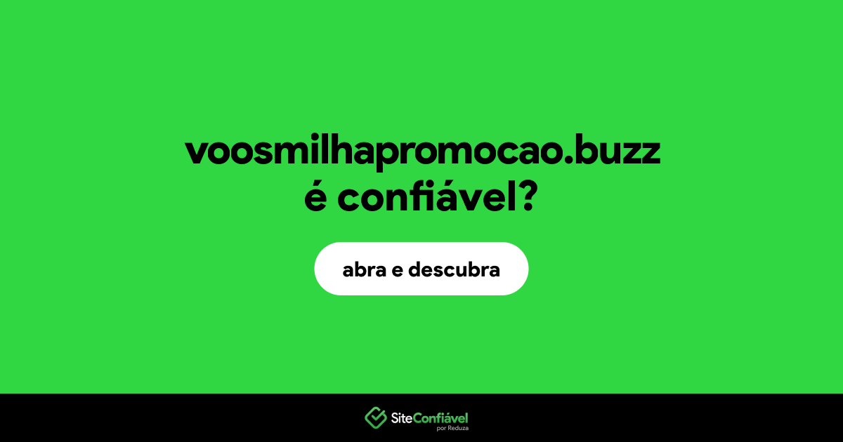 O site voosmilhapromocao.buzz é confiável?