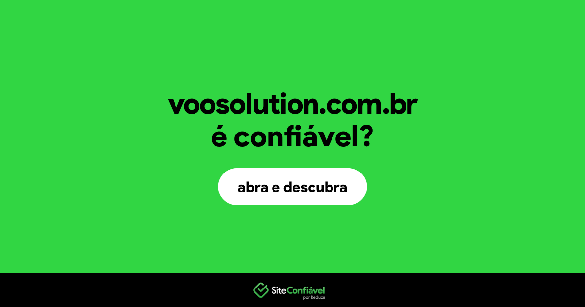 O site voosolution.com.br é confiável?