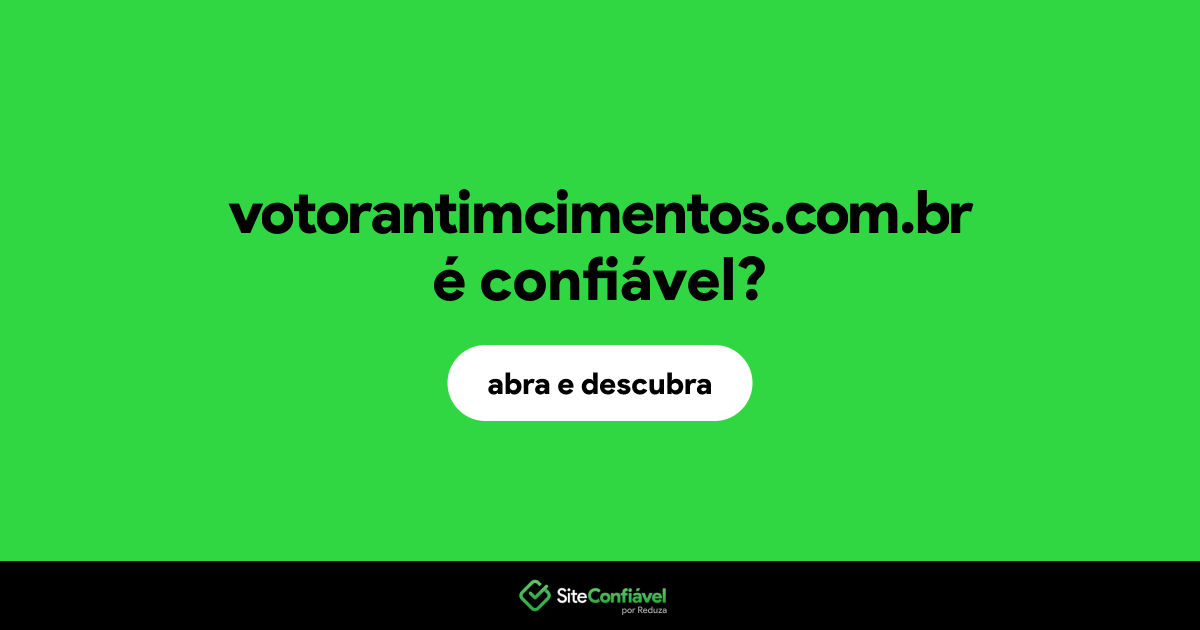 O site votorantimcimentos.com.br é confiável?