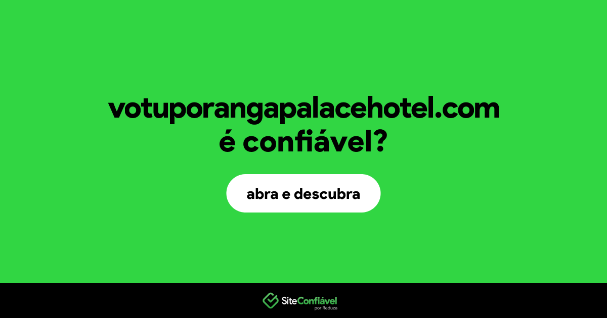O site votuporangapalacehotel.com é confiável?