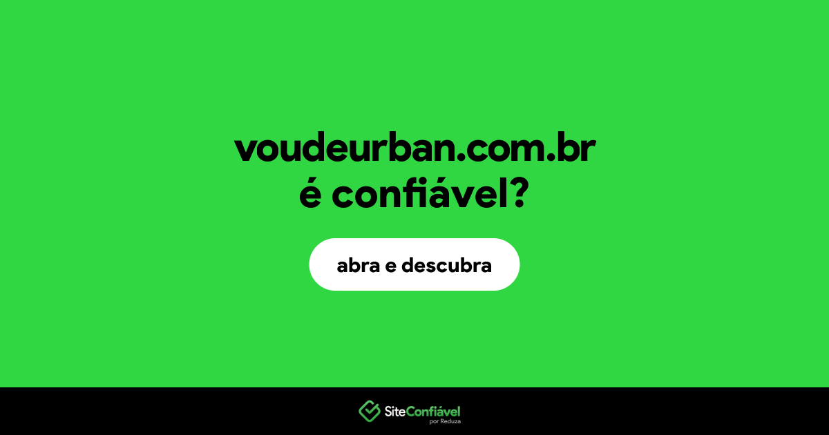 O site voudeurban.com.br é confiável?