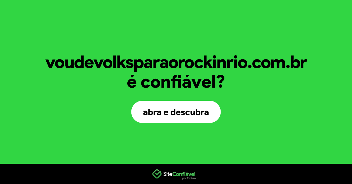 O site voudevolksparaorockinrio.com.br é confiável?