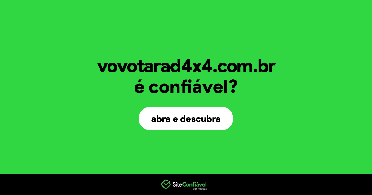 O site vovotarad4x4.com.br é confiável?