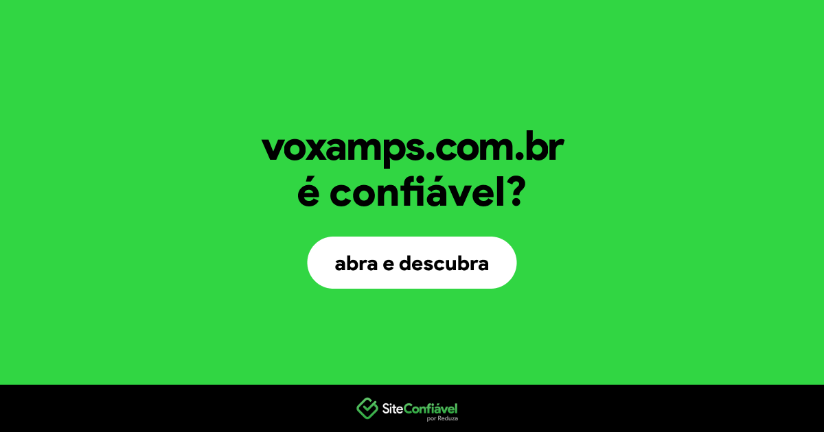 O site voxamps.com.br é confiável?