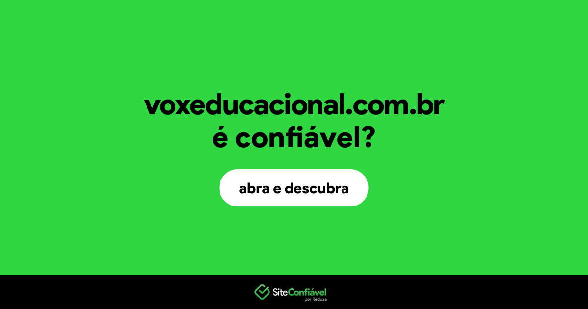O site voxeducacional.com.br é confiável?
