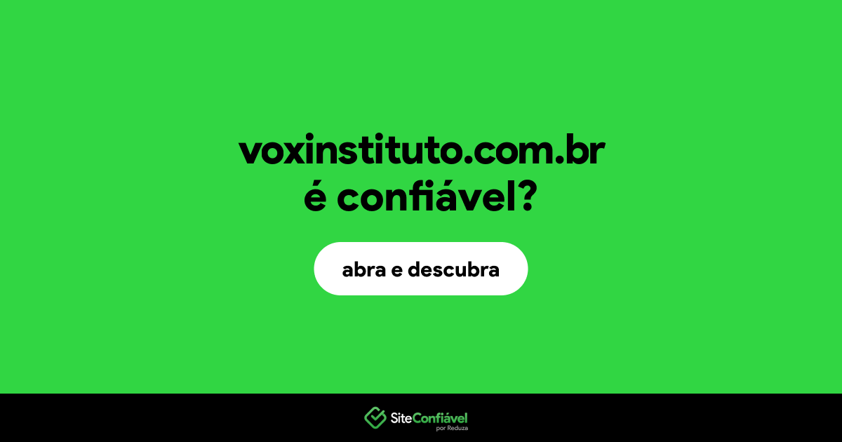 O site voxinstituto.com.br é confiável?